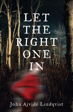 Review: Let The Right One in by John Ajvide Lindqvist