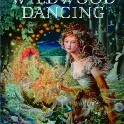 Review: Wildwood Dancing by Juilet Marillier