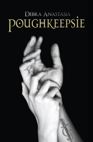 Review: Poughkeepsie by Debra Anastasia