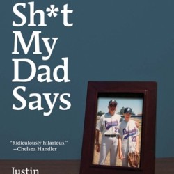 Review: Sh*t My Dad Says by Justin Halpern