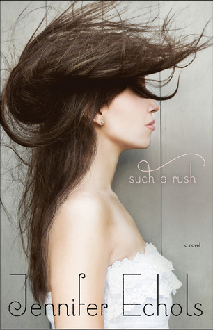 Review: Such a Rush by Jennifer Echols