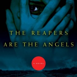 Review: The Reapers Are the Angels by Alden Bell