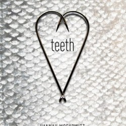 Review: Teeth by Hannah Moskowitz