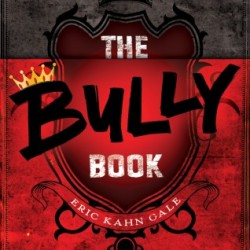 Review: The Bully Book by Eric Kahn Gale