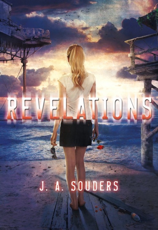Revelations (The Elysium Chronicles #2) by J.A. Souders  Tor Teen/November 2013 Add to Goodreads No synopsis yet.  