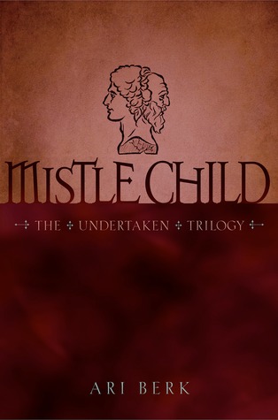 Mistle Child by Ari Berk Add to Goodreads | Purchase In life, in death: family remains. Silas Umber has finally come into his own as the Undertaker of Lichport when a mysterious invitation calls him beyond the marshes to Arvale, the ancestral manor of the Umbers. There, his extended family endures, waiting for a living Undertaker to return and preside over the Door Doom, an archaic rite that grants a terrible power to summon and bind the dead in judgment. As Silas assumes the mantle of Janus, the Watcher at the Threshold, deep below the earth in the catacombs and sunken towers, grim spirits grow restless at his arrival—hungry for freedom and eager for vengeance against a family with a long history of harsh judgments. Now, Silas must right an ancient wrong and accept that even a house of ghosts can be haunted by its past—for in matters of family, we are who we were.