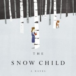 Review: The Snow Child by Eowyn Ivey