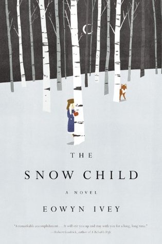 Review: The Snow Child by Eowyn Ivey