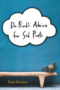 Dr. Bird's Advice for Sad Poets