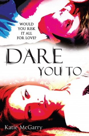 Review: Dare You To by Katie McGarry