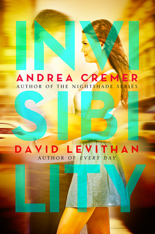 Review: Invisibility by Andrea Cremer and David Levithan