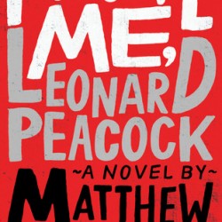 Review: Forgive Me, Leonard Peacock by Matthew Quick