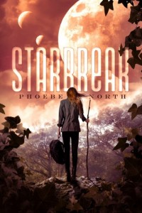 Starbreak (Starglass #2) by Phoebe North