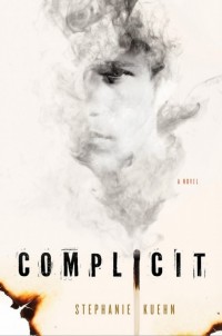 Complicit by Stephanie Kuehn