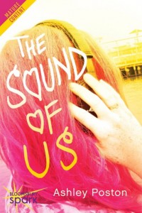 The Sound of Us (Radio Hearts #1) by Ashley Poston