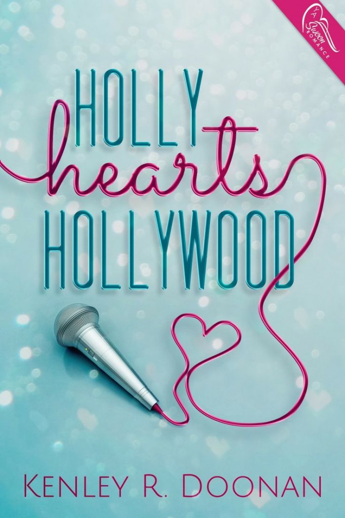 Holly Hearts Hollywood by Kenley Conrad