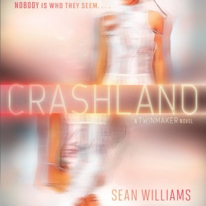 Crashland (Twinmaker #2) by Sean Williams