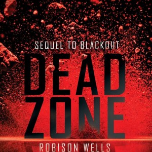 Dead Zone (Blackout #2) by Robison Wells