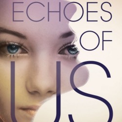 Blog Tour: Echoes of Us by Kat Zhang