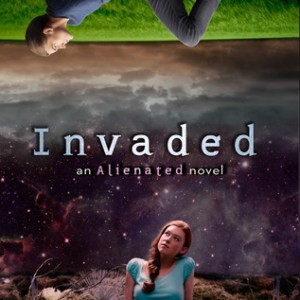 Invaded (Alienated #2)