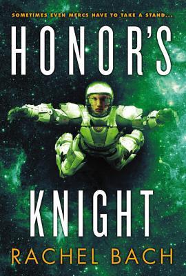 Review: Honor’s Knight by Rachel Bach