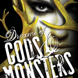 Review: Dreams of Gods and Monsters by Laini Taylor
