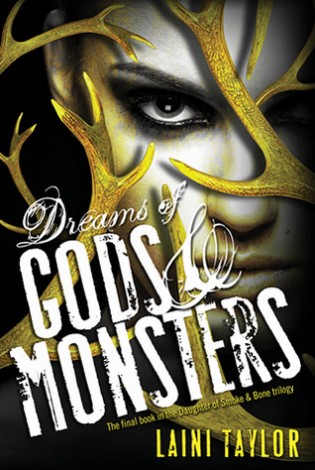 Review: Dreams of Gods and Monsters by Laini Taylor