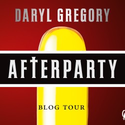 Blog Tour: Q&A for Afterparty by Daryl Gregory