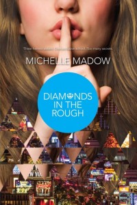 Diamonds in the Rough (The Secret Diamond Sisters #2) by Michelle Madow