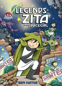 Legends of Zita the Spacegirl (Zita the Spacegirl #2) by Ben Hatke Goodreads | Purchase Fame comes at a price... Zita must find her way back to earth...but her space adventures have made her a galactic megastar! Who can you trust when your true self is overshadowed by your public image? And to make things worse...Zita's got a robot double making trouble--while wearing her face!