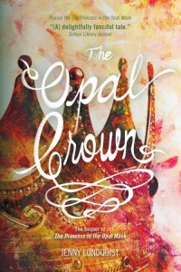 The Opal Crown (The Opal Mask #2) by Jenny Lundquist 