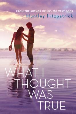 Review: What I Thought Was True by Huntley Fitzpatrick