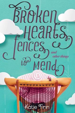 Review: Broken Hearts, Fences and Other Things to Mend by Katie Finn