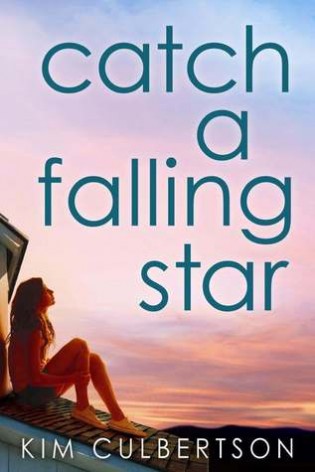 Review: Catch a Falling Star by Kim Culbertson
