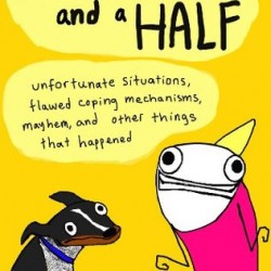 Review: Hyperbole and a Half by Allie Brosh