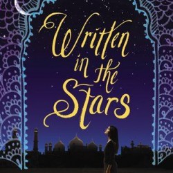 Review: Written in the Stars by Aisha Saeed + Giveaway