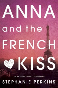Anna and the French Kiss (Anna and the French Kiss #1) by Stephanie Perkins