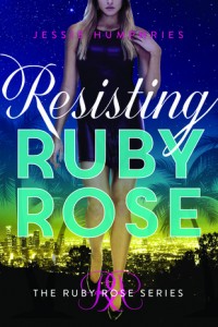 Resisting Ruby Rose (Ruby Rose #2) by Jessie Humphries