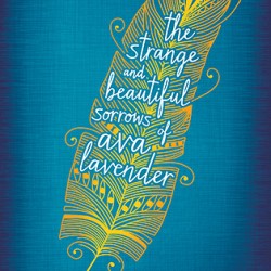 Review: The Strange and Beautiful Sorrows of Ava Lavender by Leslye Walton