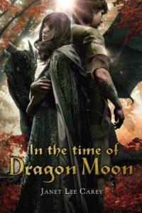 In the Time of Dragon Moon (Wilde Island Chronicles #3) by Janet Lee Carey
