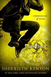 Instinct (Chronicles of Nick #6) by Sherrilyn Kenyon
