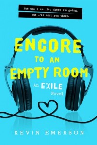Encore to an Empty Room (Exile #2) by Kevin Emerson