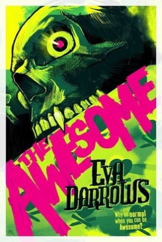 Review: The Awesome by Eva Darrows
