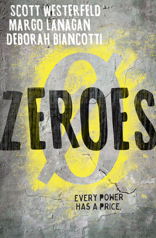 Review: Zeroes by Scott Westerfeld, Margo Lanagan and Deborah Biancotti