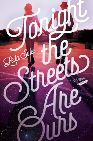 Review: Tonight the Streets Are Ours by Leila Sales