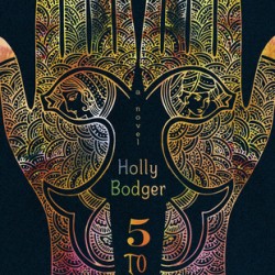 Interview & Giveaway: 5 to 1 by Holly Bodger