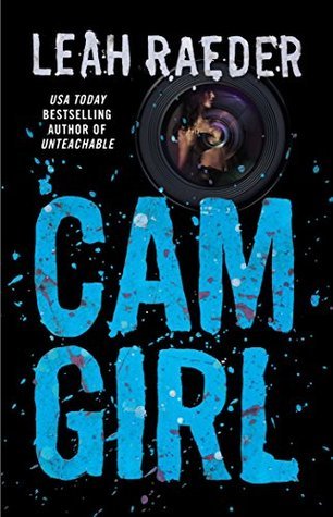 Review: Cam Girl by Leah Raeder