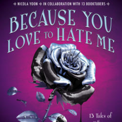 Cover Reveal: Because You Love To Hate Me Anthology